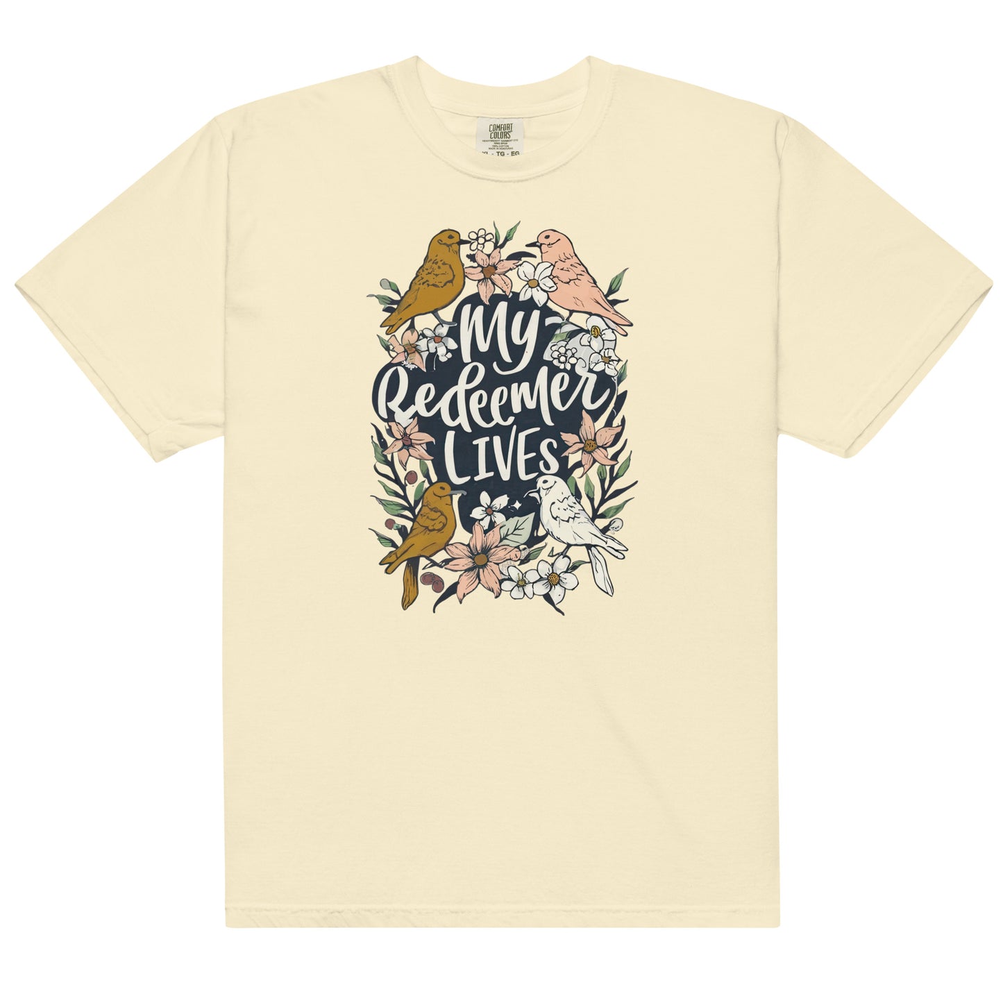 Lily and Sparrow Studios - My redeemer lives  heavyweight t-shirt