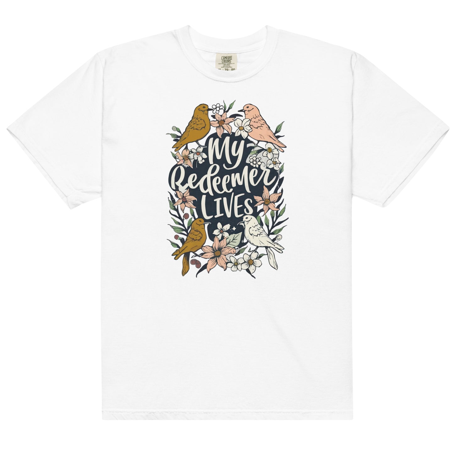 Lily and Sparrow Studios - My redeemer lives  heavyweight t-shirt